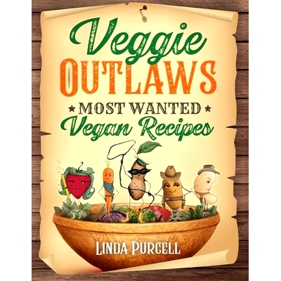 预订 Veggie OUTLAWS: Most Wanted Vegan Recipes