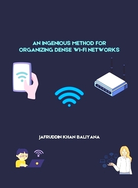 预订 An Ingenious Method for Organizing Dense Wi-Fi Networks