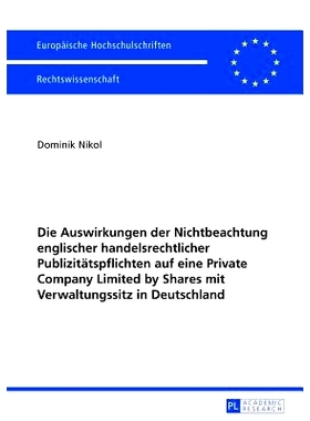 预订 Die Auswirkungen der Nichtbeachtung englischer handelsrechtlicher Publizitätspflichten auf eine Private Company Li