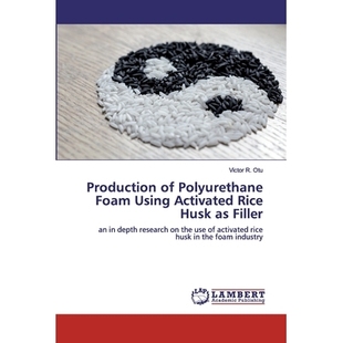 9786200458520 Polyurethane Activated Rice Using Foam Filler 预订 Husk Production