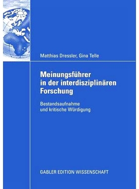 预订 Meinungsführer in der interdisziplinären Forschung: Bestandsaufnahme und kritische Würdigung: 9783834914767