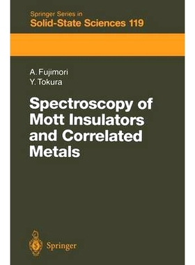 预订 Spectroscopy of Mott Insulators and Correlated Metals: Proceedings of the 17th Taniguchi Symposium, Kashikojima, Ja
