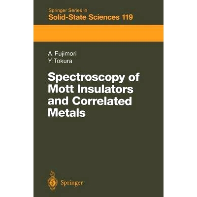 预订 Spectroscopy of Mott Insulators and Correlated Metals: Proceedings of the 17th Taniguchi Symposium, Kashikojima, Ja