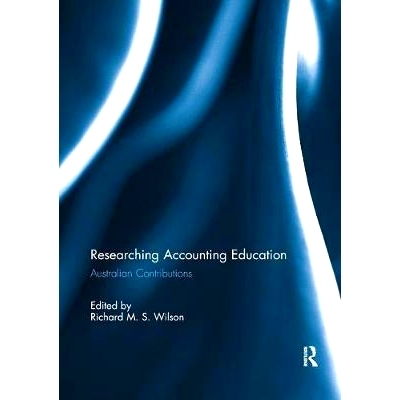 预订 Researching Accounting Education: Australian Contributions: 9781138478367