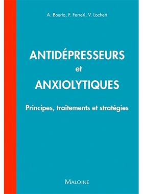 预订 Antidépresseurs et anxiolytiques : principes, traitements et stratégies 抗抑郁药和抗焦虑药：原理、*和策略: 978