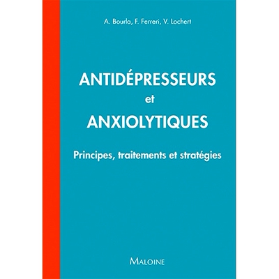预订 Antidépresseurs et anxiolytiques : principes, traitements et stratégies 抗抑郁药和抗焦虑药：原理、*和策略: 978