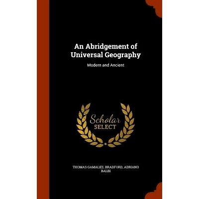 预订 An Abridgement of Universal Geography: Modern and Ancient: 9781346020617