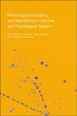 【预订】Phonological Encoding and Monitoring in Normal and Pathological Speech