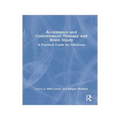 [预订]Acceptance and Commitment Therapy and Brain Injury 9780367456313