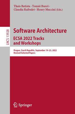 [预订]Software Architecture. ECSA 2022 Tracks and Workshops 9783031368882