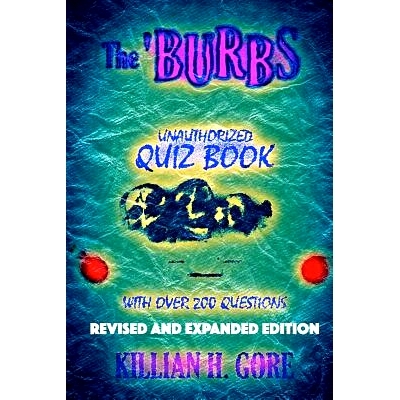 预订 The ’Burbs Unauthorized Quiz Book: Revised and Expanded Edition: 9781533402547