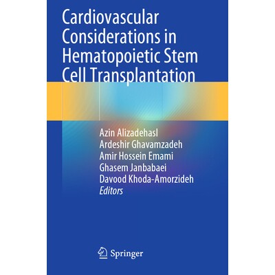 预订 Cardiovascular Considerations in Hematopoietic Stem Cell Transplantation 造血干细胞移植中的心血管注意事项 978303153