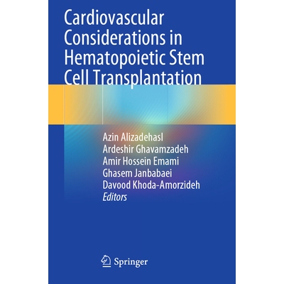 预订 Cardiovascular Considerations in Hematopoietic Stem Cell Transplantation 造血干细胞移植中的心血管注意事项 978303153