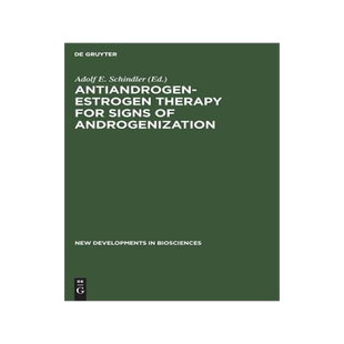 [预订]Antiandrogen-Estrogen Therapy for Signs of Androgenization 9783110112252