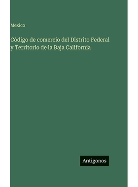 预订 Código de comercio del Distrito Federal y Territorio de la Baja California: 9783386905091