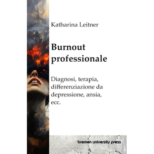 预订 Burnout professionale: Diagnosi, terapia, differenziazione da depressione, ansia, ecc.: 9783689048860