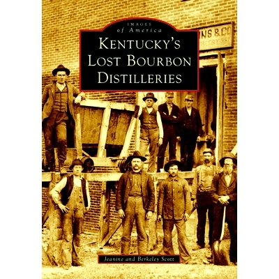 预订 Kentucky’s Lost Bourbon Distilleries: 9781467109901