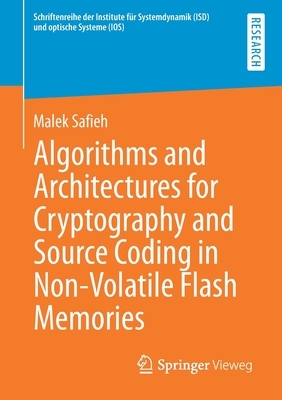 【预订】Algorithms and Architectures for Cryptography and Source Coding in Non-Volatile Flash Memories 9783658344580