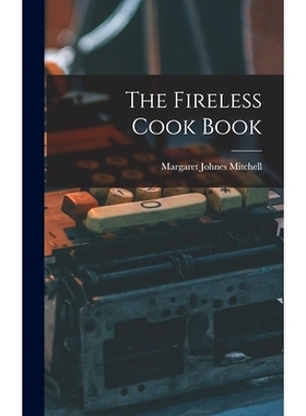 预订 The Fireless Cook Book: 9781017201932