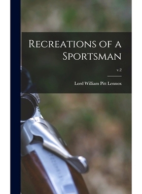 预订 Recreations of a Sportsman; v.2: 9781013355271