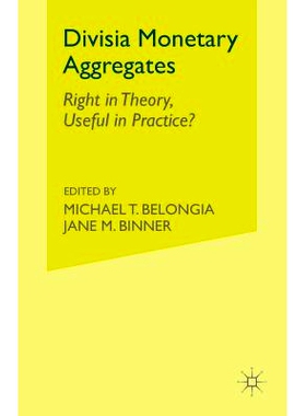 预订 Divisia Monetary Aggregates: Theory and Practice: 9781349396146