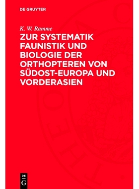 预订 Zur Systematik Faunistik und Biologie der Orthopteren von Südost-Europa und Vorderasien: 9783112730027