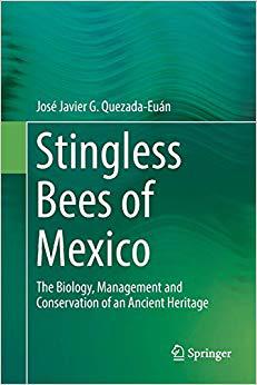 【预售】Stingless Bees of Mexico: The Biology, Management and Conservation of an Ancient Heritage