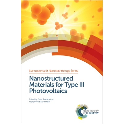 预订 Nanostructured Materials for Type III Photovoltaics 用于 III 型光伏的纳米结构材料: 9781782624585