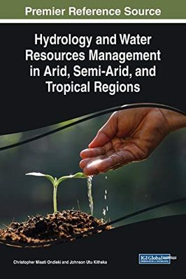 【预售】Hydrology and Water Resources Management in Arid, Semi-Arid, and Tropical Regions