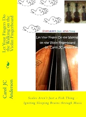 预订 Let Your Fingers Do the Walking on the Violin Fingerboard: Scales Aren’t Just a Fish Thing - Igniting Sleeping Bra