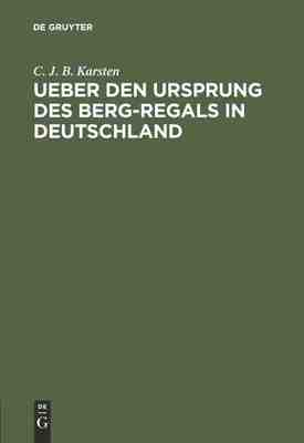 【预订】Ueber den Ursprung des Berg-Regals in Deutschland 9783111226613
