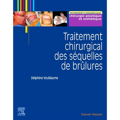 预订 Traitement chirurgical des séquelles de brûlures 烧伤后遗症的手术*: 9782294763489