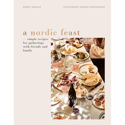 预订 A Nordic Feast: Simple Recipes for Gatherings with Friends and Family北欧盛宴：与朋友和家人聚会的简单食谱: 97837913