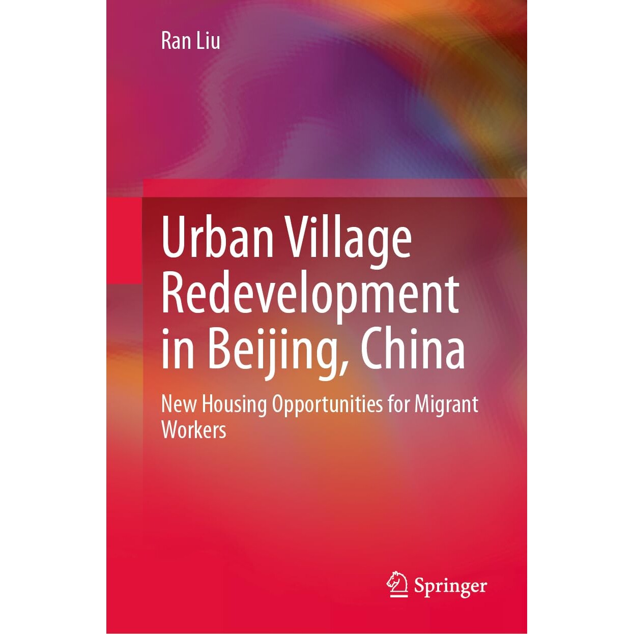预订 Urban Village Redevelopment in Beijing, China New Housing Opportunities for Migrant Workers 中国北京城中村改造:农