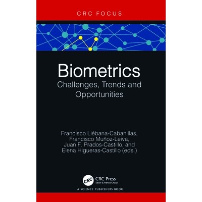 预订 Biometrics: Challenges, Trends and Opportunities 生物识别技术:挑战、趋势与机遇: 9781032814308