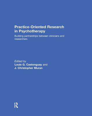 【预订】Practice-Oriented Research in Psychotherapy: Building Partnerships Between Clinicians and Researchers