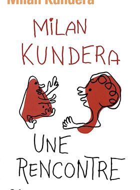 现货 相遇 Une rencontre 法语原版 米兰·昆德拉 Milan Kundera 随笔集 法国原装进口