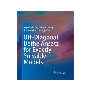 [预订]Off-Diagonal Bethe Ansatz for Exactly Solvable Models