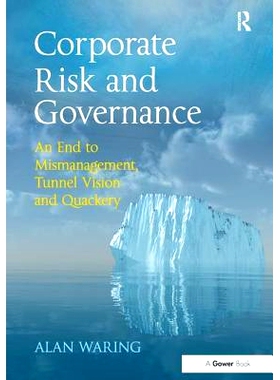 预订 Corporate Risk and Governance: An End to Mismanagement, Tunnel Vision and Quackery: 9781138274761