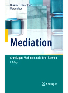 预订 Mediation: Grundlagen, Methoden, rechtlicher Rahmen: 9783662606551
