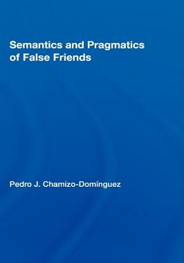 【预订】Semantics and Pragmatics of False Friends