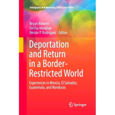 预订 Deportation and Return in a Border-Restricted World: Experiences in Mexico, El Salvador, Guatemala, and Honduras: 9