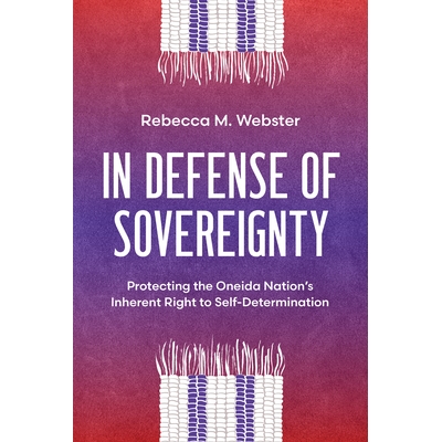 Protecting the Oneida Nation’s Inherent