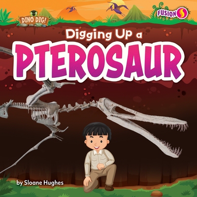 预订 Digging Up a Pterosaur 9798895776001