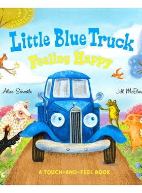 预订 Little Blue Truck Feeling Happy: A Touch-And-Feel Book: 9780063342705