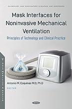 [预订]Mask Interfaces for Noninvasive Mechanical Ventilation. Principles of Technology and Clinical Practi 9781685076306