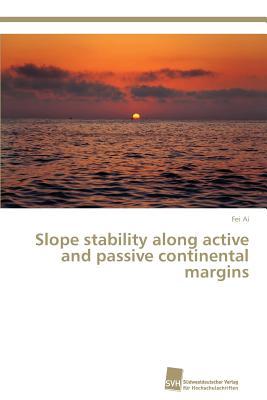 [预订]Slope stability along active and passive continental margins 9783838150635 书籍/杂志/报纸 科学技术类原版书 原图主图