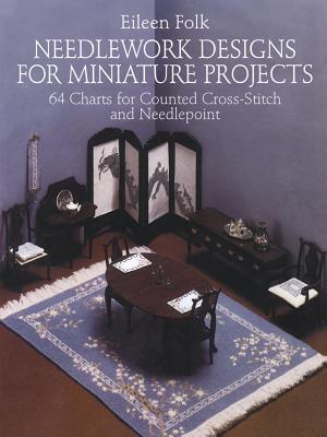 【预售】Needlework Designs for Miniature Projects: 64 Charts for Counted Cross-Stitch and Needlepoint