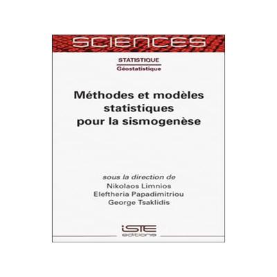 [预订]Méthodes et modèles statistiques pour la sismogenèse 9781789480375