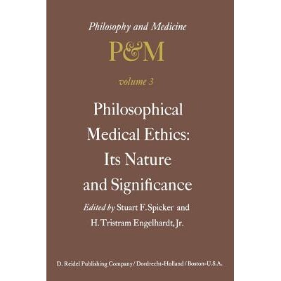 预订 Philosophical Medical Ethics: Its Nature and Significance: Proceedings of the Third Trans-Disciplinary Symposium on
